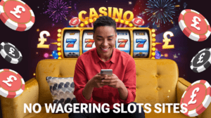 No Wagering Slots Sites