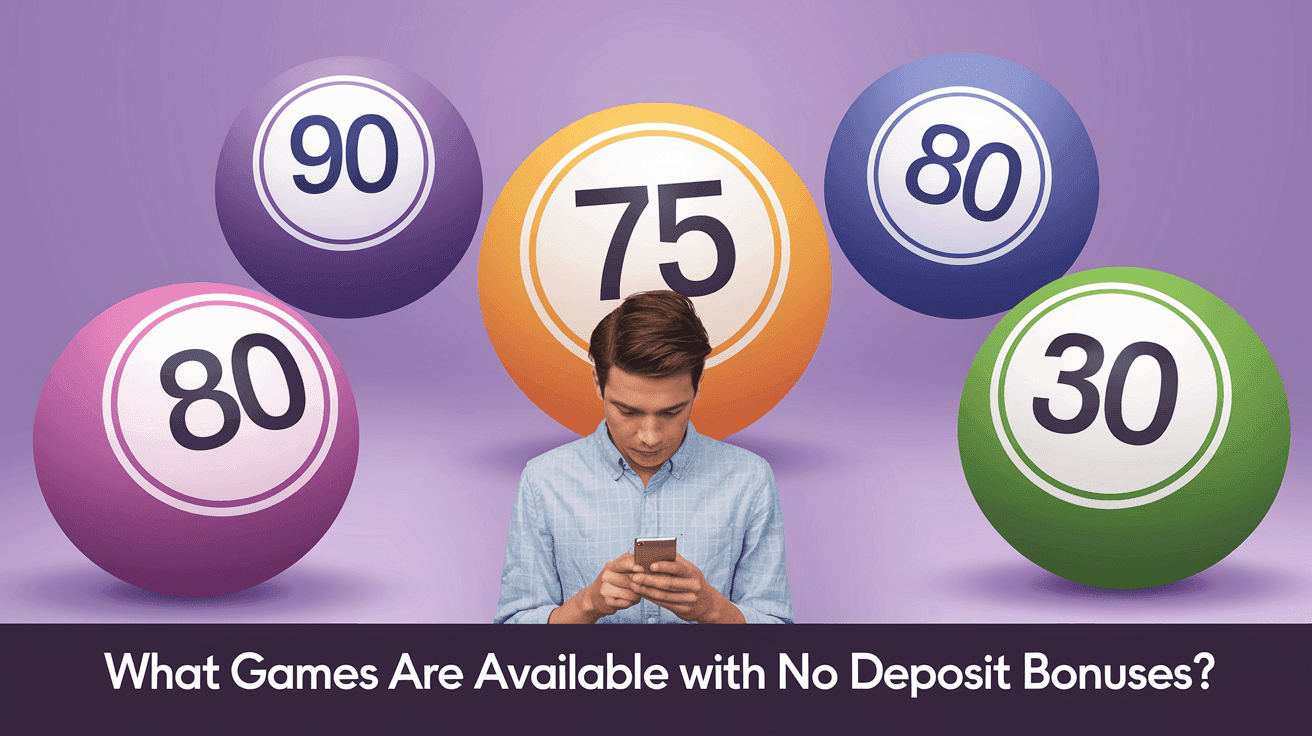 What Games Are Available With No Deposit Bonuses?
